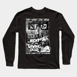 They Won't Stay Dead Long Sleeve T-Shirt